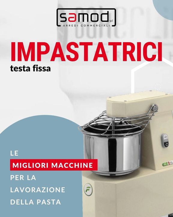 Per la lavorazione della pasta scopri le #impastatrici a testa fissa!